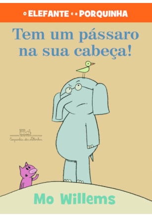 TEM UM PÁSSARO NA SUA CABEÇA! (NOVA EDIÇÃO)
