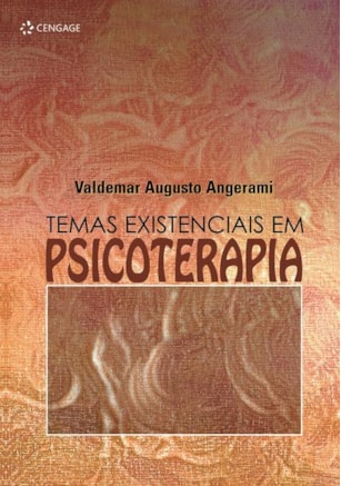 TEMAS EXISTENCIAIS EM PSICOTERAPIA