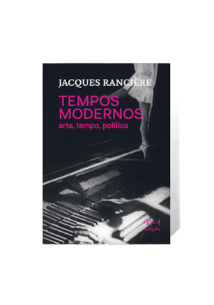 TEMPOS MODERNOS: ARTE, TEMPO, POLÍTICA