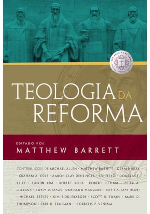 TEOLOGIA DA REFORMA