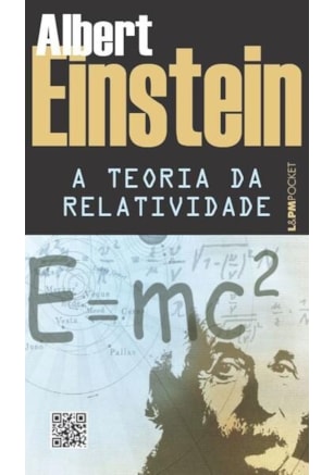 TEORIA DA RELATIVIDADE: SOBRE A TEORIA DA RELATIVIDADE ESPECIAL E GERAL