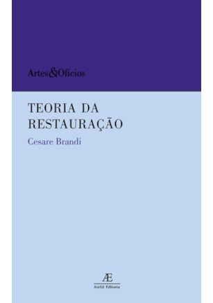 TEORIA DA RESTAURAÇÃO