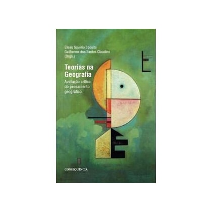 Teorias da Geografia - Avaliação Crítica do Pensamento Geográfico