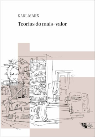 Teorias do mais-valor: volume I