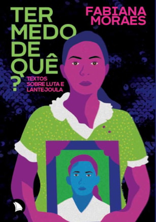 TER MEDO DE QUÊ?