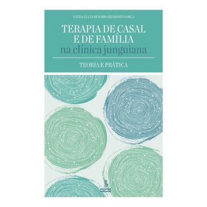 TERAPIA DE CASAL E DE FAMÍLIA NA CLÍNICA JUNGUIANA