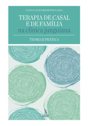 TERAPIA DE CASAL E DE FAMÍLIA NA CLÍNICA JUNGUIANA