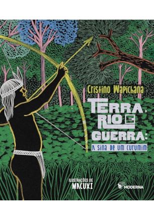 TERRA, RIO E GUERRA - A SINA DE UM CURUMIM