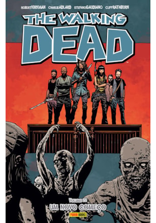 THE WALKING DEAD - VOLUME 22: UM NOVO COMEÇO