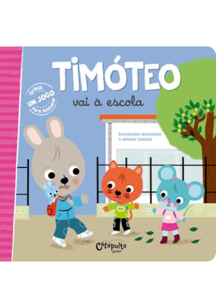 TIMÓTEO VAI À ESCOLA