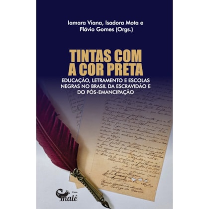 Tintas com a cor preta: educação, letramento e escolas negras