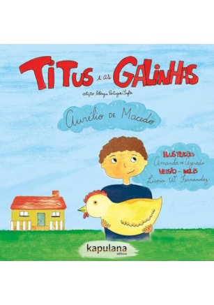 Titus e as galinhas / Titus and the hens