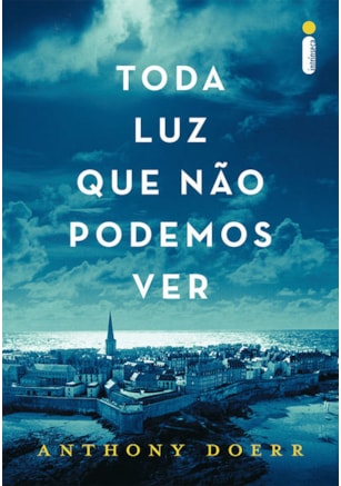 TODA LUZ QUE NÃO PODEMOS VER