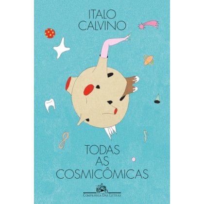 TODAS AS COSMICÔMICAS (EDIÇÃO ILUSTRADA)