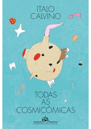 TODAS AS COSMICÔMICAS (EDIÇÃO ILUSTRADA)