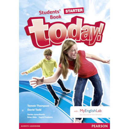 TODAY! STARTER STUDENTS' BOOK AND MYLAB PACK