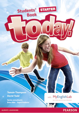 TODAY! STARTER STUDENTS' BOOK AND MYLAB PACK