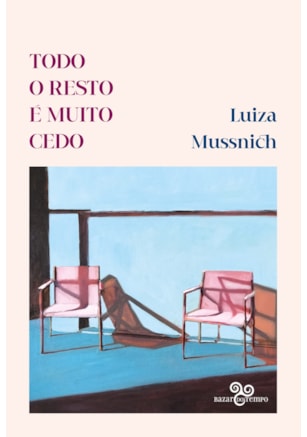 TODO O RESTO É MUITO CEDO