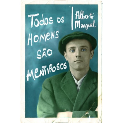 TODOS OS HOMENS SÃO MENTIROSOS