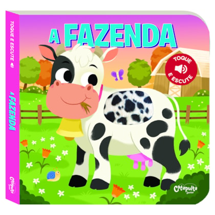 TOQUE E ESCUTE: A FAZENDA