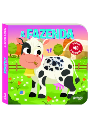 TOQUE E ESCUTE: A FAZENDA