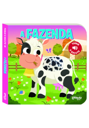 TOQUE E ESCUTE: A FAZENDA