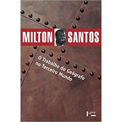 Trabalho do Geógrafo no Terceiro Mundo, O