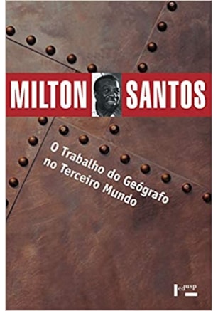 Trabalho do Geógrafo no Terceiro Mundo, O