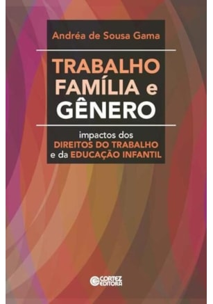 TRABALHO, FAMÍLIA E GÊNERO