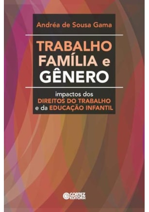 TRABALHO, FAMÍLIA E GÊNERO