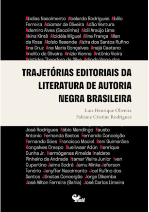 TRAJETÓRIAS EDITORIAIS DA LITERATURA DE AUTORIA NEGRA BRASILEIRA