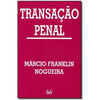 TRANSAÇÃO PENAL - 1 ED./2003