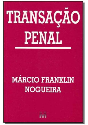 TRANSAÇÃO PENAL - 1 ED./2003