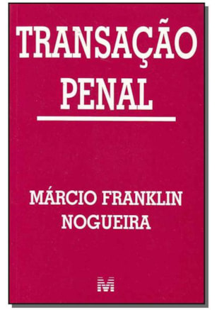 TRANSAÇÃO PENAL - 1 ED./2003