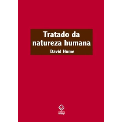 TRATADO DA NATUREZA HUMANA - 2ª EDIÇÃO