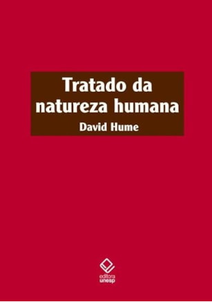 TRATADO DA NATUREZA HUMANA - 2ª EDIÇÃO