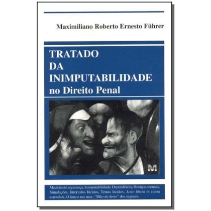 TRATADO INIMPUTABILIDADE NO DIREITO PENAL - 1 ED./2000