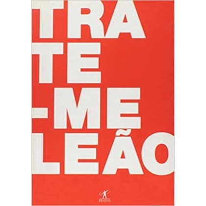 TRATE-ME LEÃO