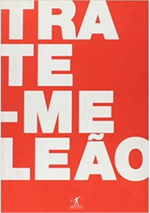 TRATE-ME LEÃO