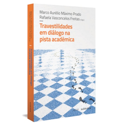 TRAVESTILIDADES EM DIÁLOGO NA PISTA ACADÊMICA