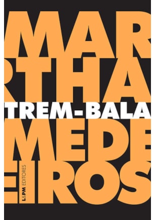 TREM-BALA: CRÔNICAS