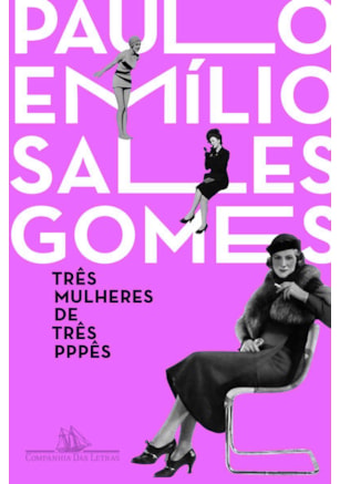 TRÊS MULHERES DE TRÊS PPPÊS