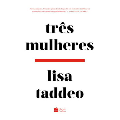 TRÊS MULHERES – DA MESMA AUTORA DA OBRA DE FICÇÃO ANIMAL