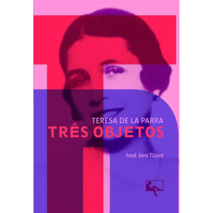 TRÊS OBJETOS