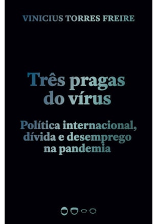 TRÊS PRAGAS DO VÍRUS