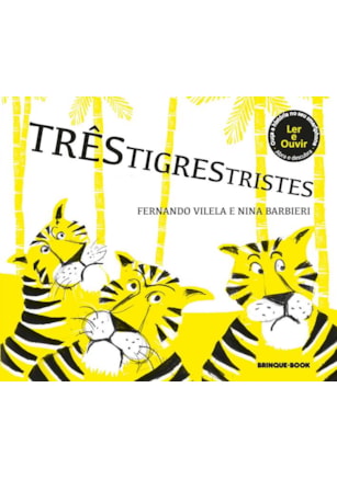 TRÊS TIGRES TRISTES