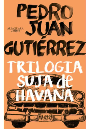 TRILOGIA SUJA DE HAVANA