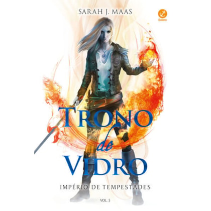 TRONO DE VIDRO: IMPÉRIO DE TEMPESTADES (VOL. 5)
