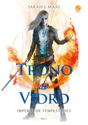 TRONO DE VIDRO: IMPÉRIO DE TEMPESTADES (VOL. 5)