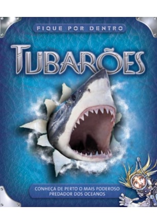 TUBARÕES : FIQUE POR DENTRO